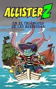 Allister Z en el Triángulo de las Bermudas