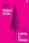 Trabajo Sexual Contra el Trabajo
