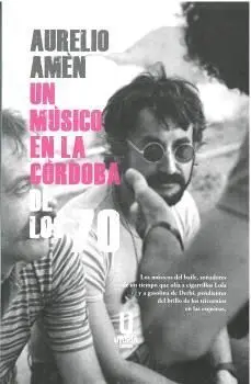 Un Músico en la Córdoba de los 70