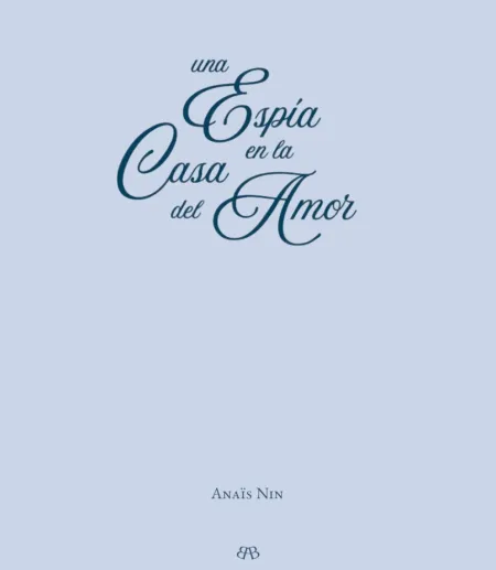 Una Espia en la Casa del Amor