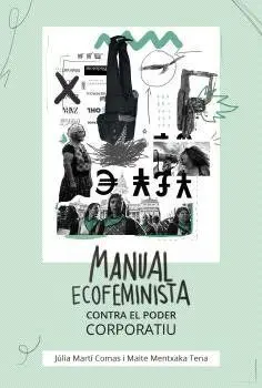 Manual Ecofeminista Contra el Poder Corporatiu