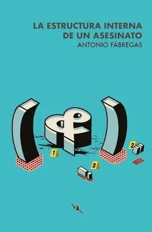 La Estructura Interna de un Asesinato