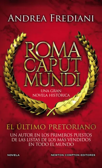 Roma Caput Mundi 1. El Último Pretoriano