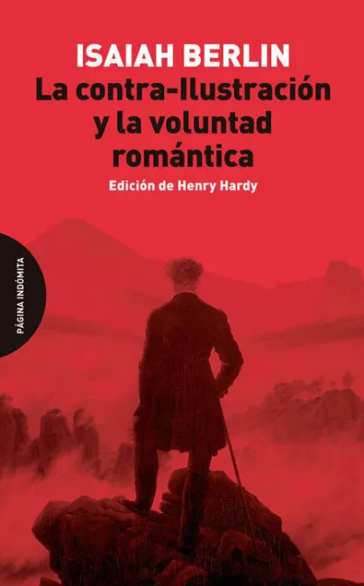 La Contra-Ilustracion y la Voluntad Romantica