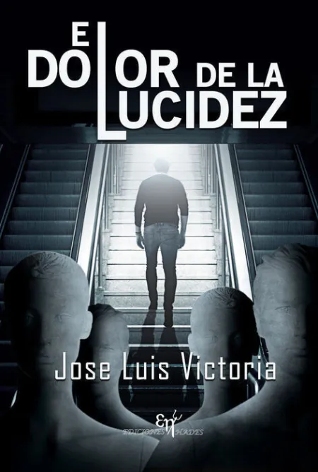 El Dolor de la Lucidez