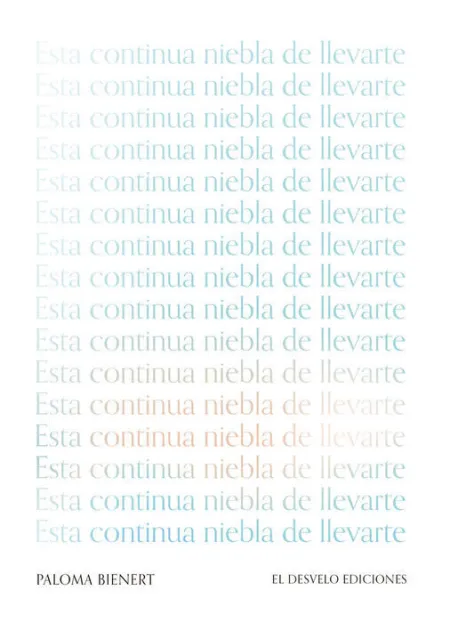 Esta Continua Niebla de Llevarte