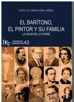 El Barítono, el Pintor y Su Familia. La Saga de la Torre