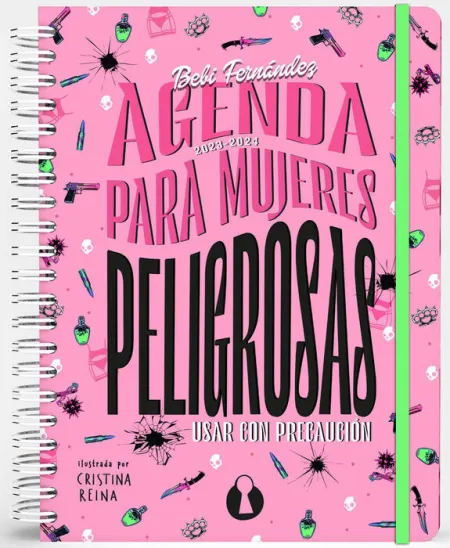 024 Agenda Escolar para Mujeres Peligrosas (Ed. Escolar 2023-2024)