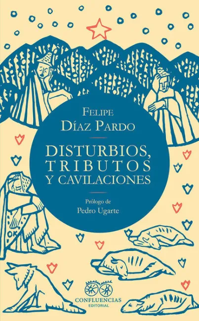 Disturbios, Tributos y Cavilaciones