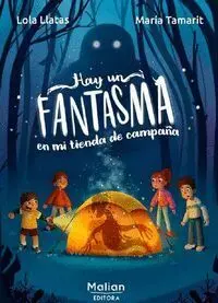 Hay un Fantasma en mi Tienda de Campaña