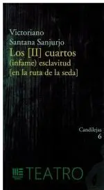 Los (Ii) Cuartos (Infame) Esclavitud (En la Ruta de la Seda)