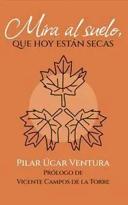 Mira Al Suelo, que Hoy Estã?Â¡N Secas