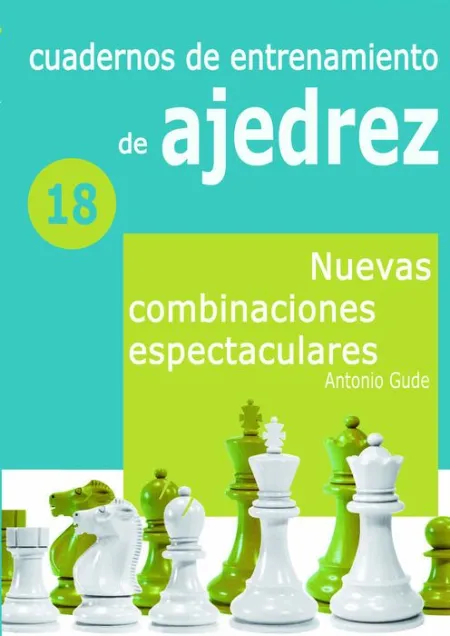 Nuevas Combinaciones Espectaculares. Cuaderno de Entrenamiento 18