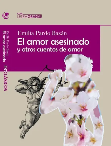 El Amor Asesinado y Otros Cuentos de Amor Edicion