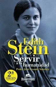 Edith Stein. Servir a la Humanidad