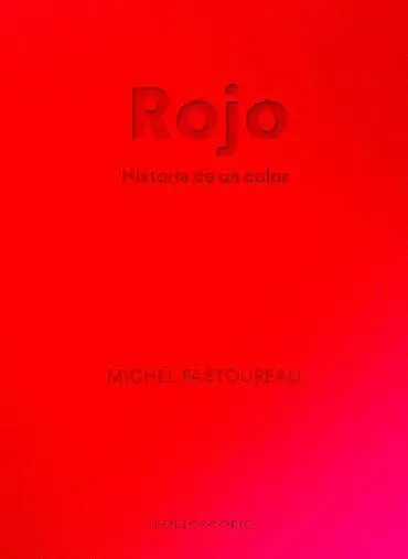 Rojo. Historia de un Color