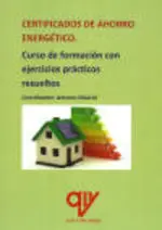 Certificado de Ahorro Energético. Curso de Formacion con Ejercicios Practicos Resueltos
