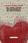 Del Amor Líquido en las Novelas de Justo Sotelo