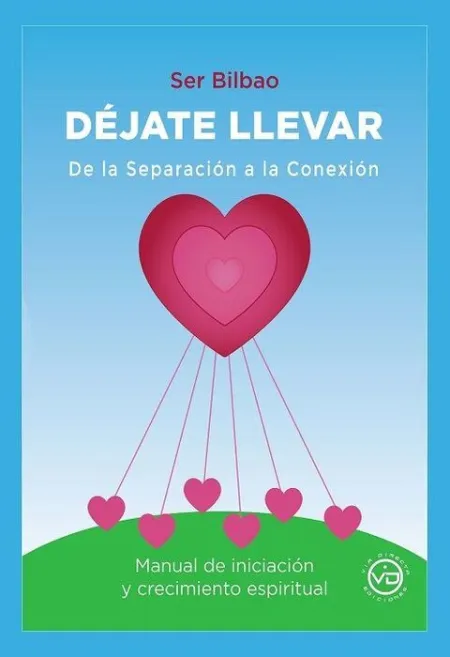Dejate Llevar. De la Separacion a la Conexion