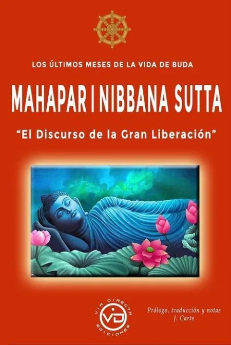 Los Ultimos Meses de la Vida de Buda Mahaparinibbana Sutta