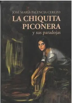 La Chiquita Piconera y Sus Paradojas