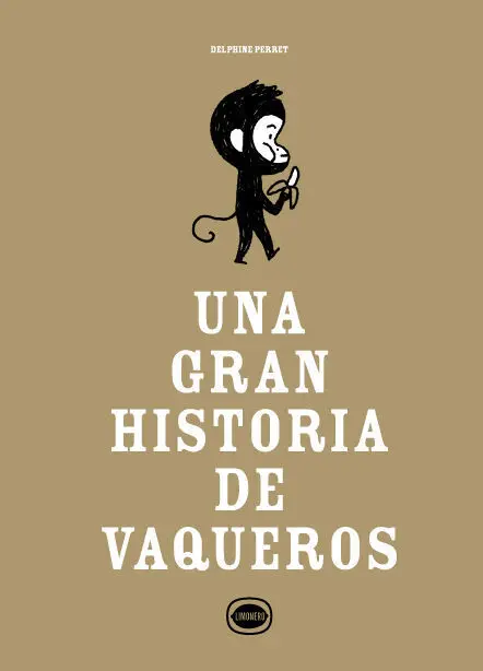 Una Gran Historia de Vaqueros