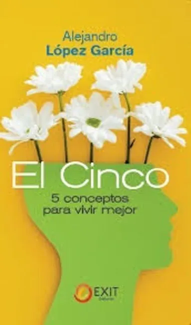 El Cinco 5 Conceptos para Vivir Mejor
