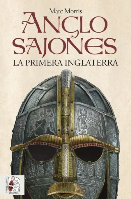 Anglosajones. La Primera Inglaterra