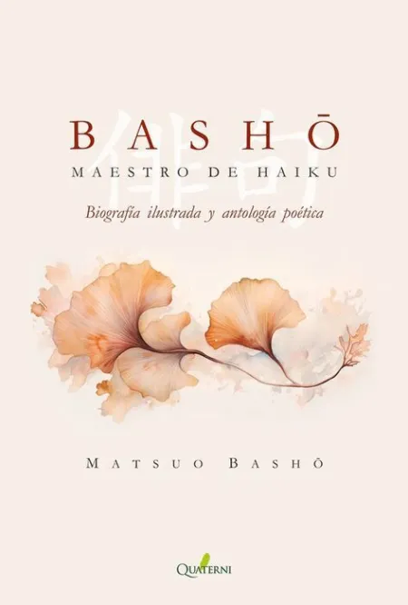 Basho. Maestro del Haiku