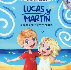 Lucas y Martin un Deseo en Fuerteventura