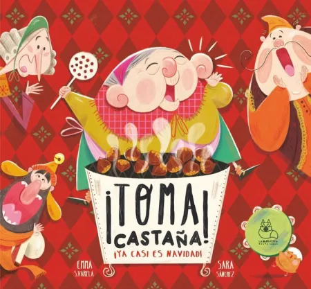 Toma Castaña. ya Casi Es Navidad