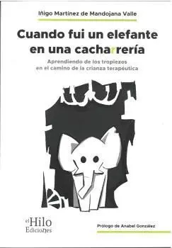 Cuando Fui un Elefante en una Cacharreria