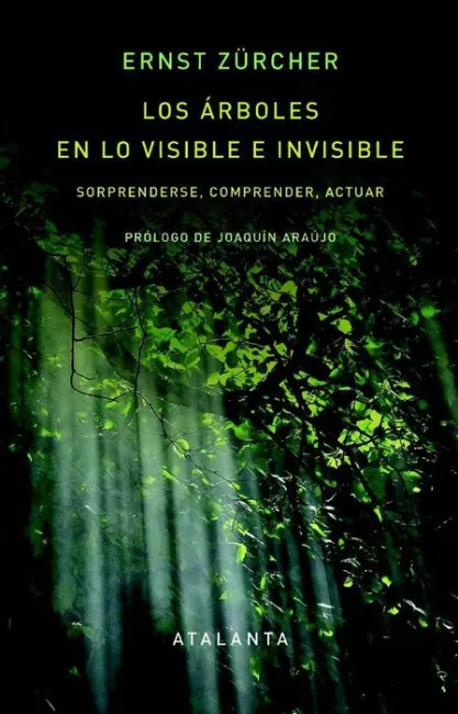 Los Arboles en lo Visible e Invisible