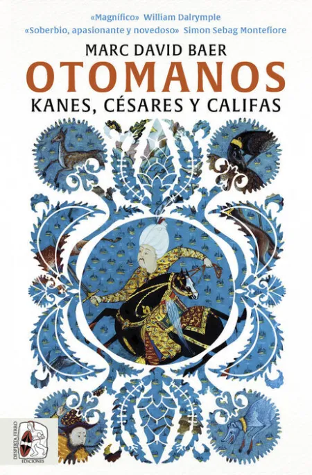 Otomanos. Kanes, Cèsares y Califas