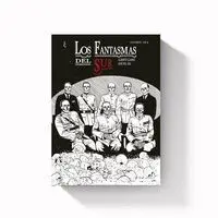 Fantasmas del Sur. Vol 1
