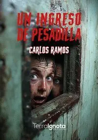 Un Ingreso de Pesadilla