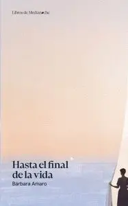 Hasta el Final de la Vida