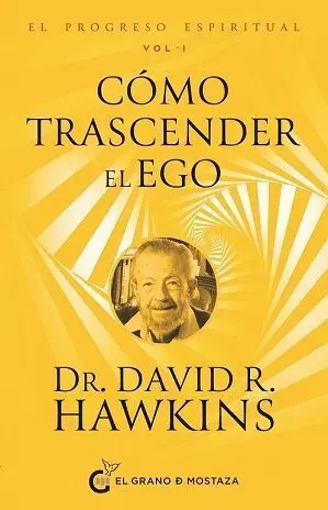 El Progreso Espiritual Vol1 Como Trascender el Ego