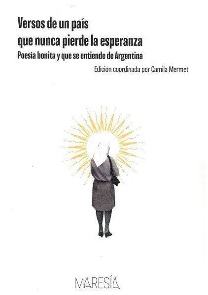 Versos de un Pais que Nunca Pierde la Esperanza