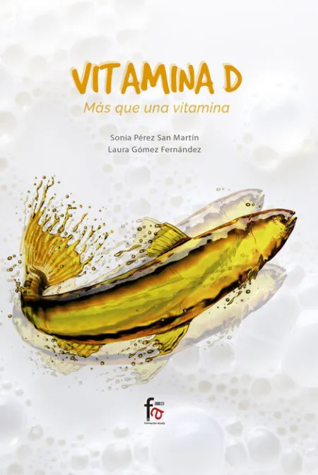 Vitamina D. Mas que una Vitamina