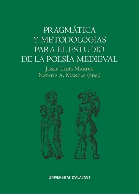 Pragmática y Metodologías para el Estudio de la Poesía Medieval