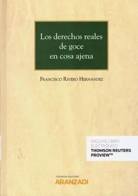 Los Derechos Reales de Goce en Cosa Ajena (Papel + E-Book)