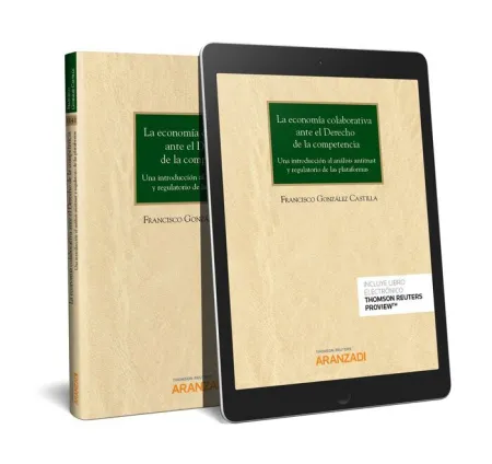 La Economía Colaborativa Ante el Derecho de la Competencia (Papel + E-Book)