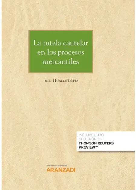 La Tutela Cautelar en los Procesos Mercantiles (Papel + E-Book)