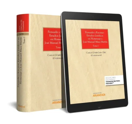 Persuadir y Razonar: Estudios Jurídicos en Homenaje a José Manuel Maza Martín. 2