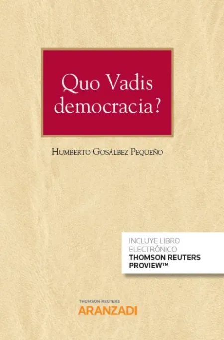 Quo Vadis Democracia? (Papel + E-Book)