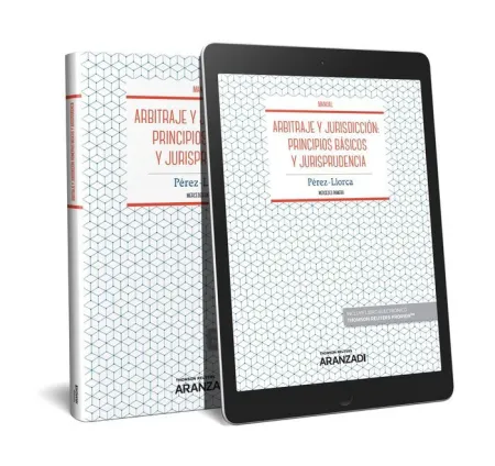 Arbitraje y Jurisdicción: Principios Básicos y Jurisprudencia Expres (Papel + E-