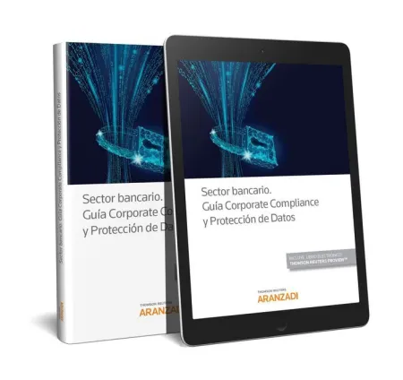 Sector Bancario. Guia Corporate Compliance y Proteccion de Datos