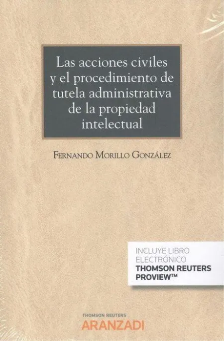 Las Acciones Civiles y el Procedimiento de Tutela Administrativa de la Propiedad