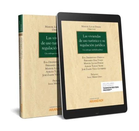 Las Viviendas de Uso Turístico y Su Regulación Jurídica (Papel + E-Book)